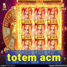 totem acm